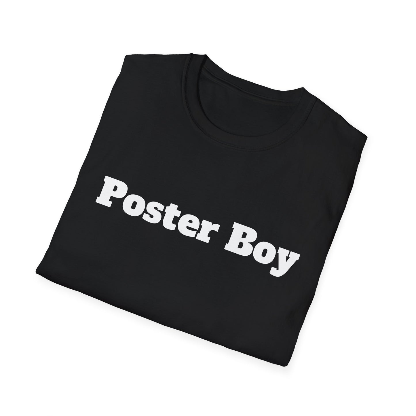 Poster Boy T-Shirt - Be Your Own Role Model and Embrace Your Individuality