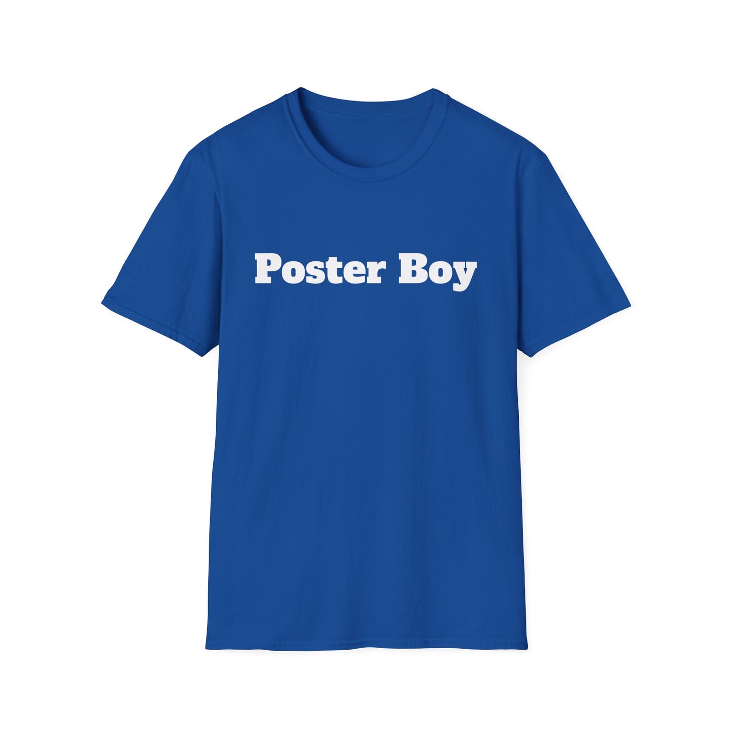 Poster Boy T-Shirt - Be Your Own Role Model and Embrace Your Individuality