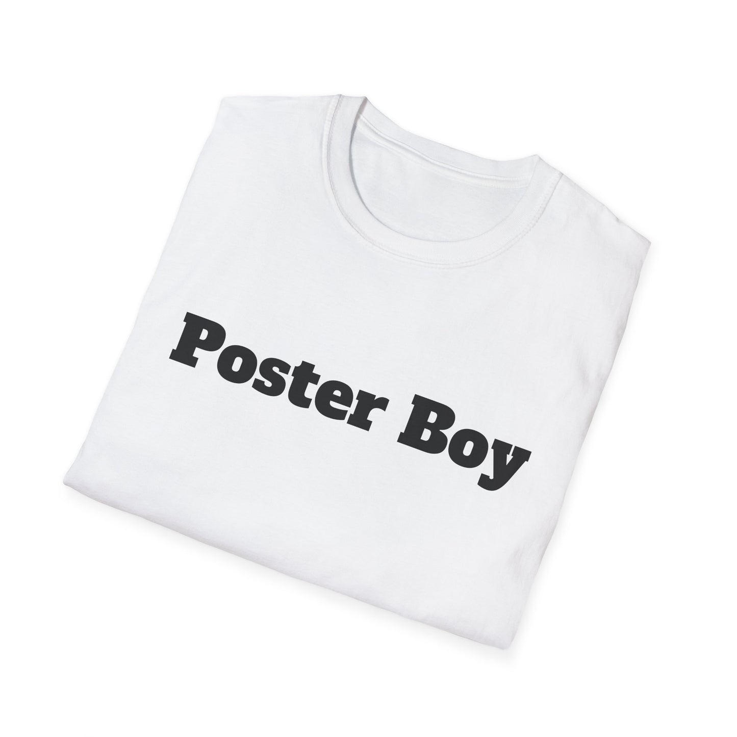 Poster Boy T-Shirt - Be Your Own Role Model and Embrace Your Individuality