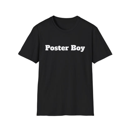 Poster Boy T-Shirt - Be Your Own Role Model and Embrace Your Individuality